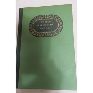 VINTAGE 1953 CHRISTIAN SCIENCE BOOK WE KNEW MARY BAKER EDDY